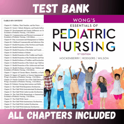 Test Bank Wong's Essentials of Pediatric Nursing 11th Edition (Hockenberry, 2022)