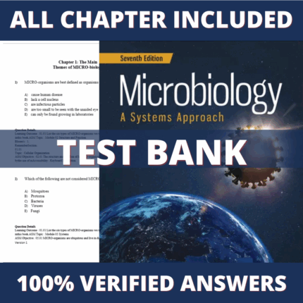 Test bank for Microbiology A Systems Approach 7th Edition (Kelly Cowan, 2024)