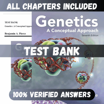 Test Bank Genetics A Conceptual Approach, 7th Edition (Pierce, 2020)