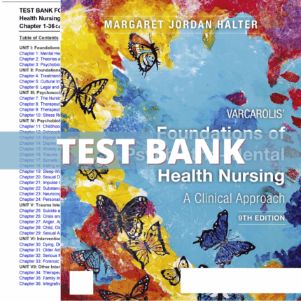 Test Bank Varcarolis' Foundations of Psychiatric Mental Health Nursing 9th Edition (Halter, 2022)