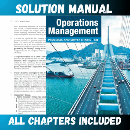 Solution Manual for Operations Management Processes and Supply Chains 13th Edition by Krajewski