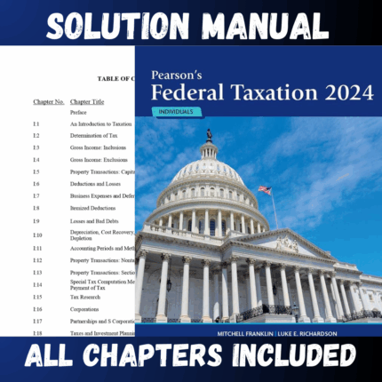 Solution Manual for Pearson's Federal Taxation 2024 Individuals 37th Edition by Franklin
