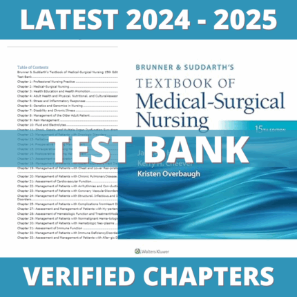 Test Bank - Brunner & Suddarth's Textbook of Medical-Surgical Nursing 15th Edition by Hinkle