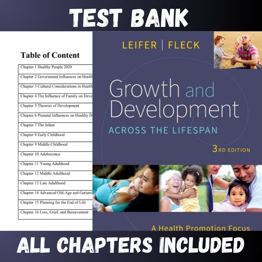 Test-Bank-Growth-and-Development-Across-the-Lifespan-A-Health-Promotion-Focus-3rd-Edition-by-Gloria22-1