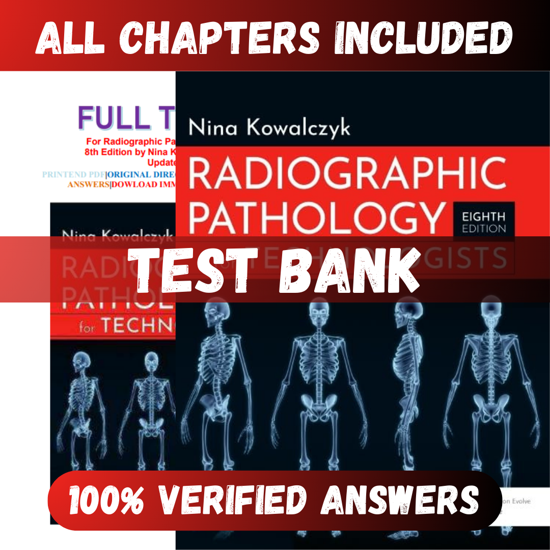Test Bank Radiographic Pathology for Technologists, 8th Edition (Nina , 2021) Test Bank Radiographic Pathology for Technologists, 8th Edition (Nina , 2021)