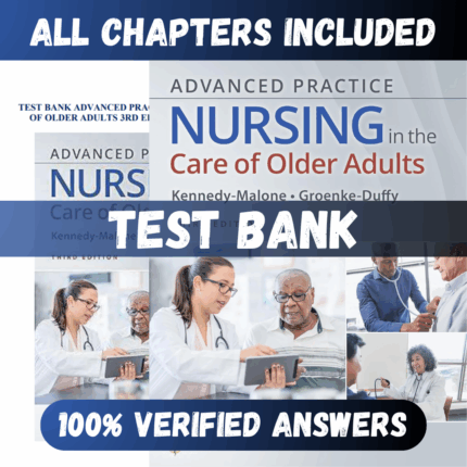 Test Bank Advanced Practice Nursing in the Care of Older Adults Third Edition (Evelyn G, 2022)