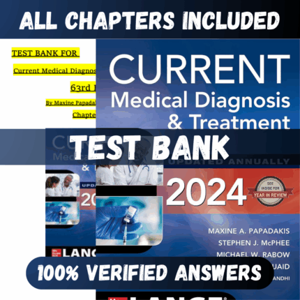 Test Bank CURRENT Medical Diagnosis and Treatment 2024 63rd Edition (Maxine, 2023)
