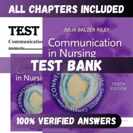 Test Bank Communication in Nursing 10th Edition (Julia, 2023)