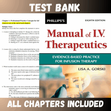 Test Bank for Phillips's for Manual of I.V. Therapeutics: Evidence-Based Practice for Infusion Therapy 8th Edition (Lisa)  | All Chapters
