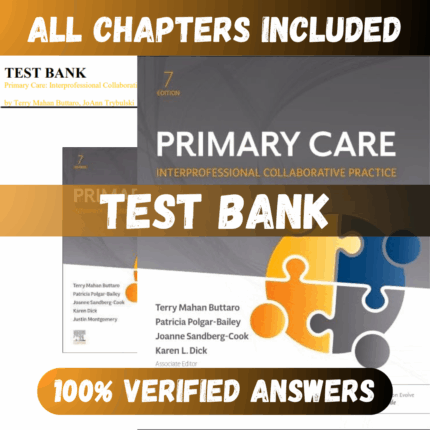 Test Bank Primary Care: Interprofessional Collaborative Practice 7th Edition (Terry Mahan, 2024)