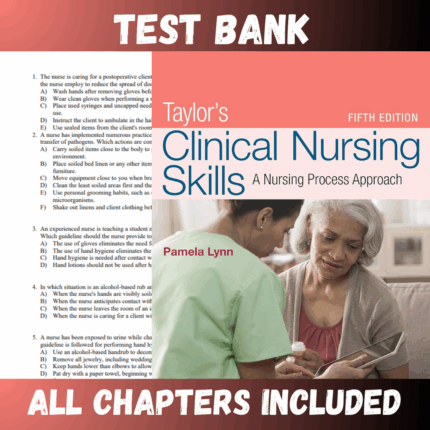 Test Bank for Taylor's Clinical Nursing Skills: A Nursing Process Approach 5th Edition (Pamela)  | All Chapters