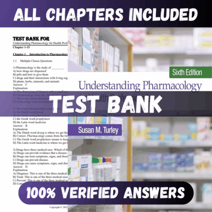 Test Bank Understanding Pharmacology for Health Professionals 6th Edition (Susan, 2021)