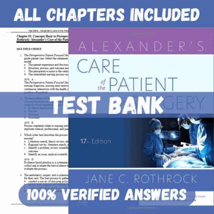 Test Bank for Alexander's Care of the Patient in Surgery, 17th Edition by Rothrock