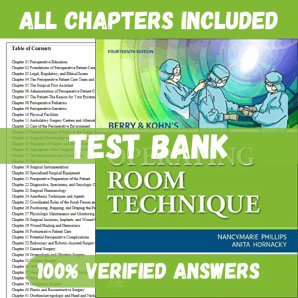 Test Bank for Berry and Kohns Operating Room Technique, 14th Edition by Phillips