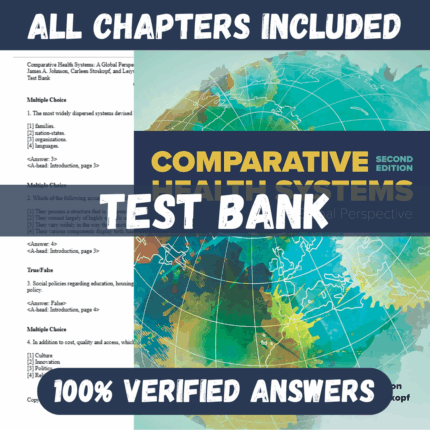 Test Bank for Comparative Health Systems, 2nd Edition by James A. Johnson