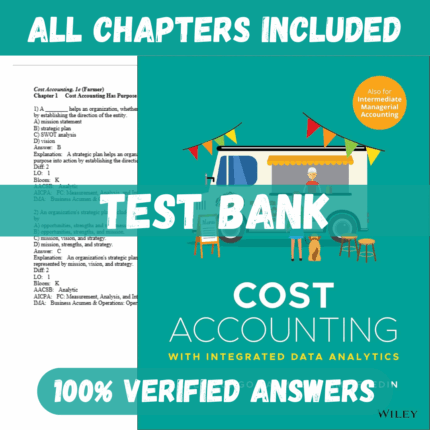 Test Bank for Cost Accounting With Integrated Data Analytics 1st Edition By Karen Congo Farmer
