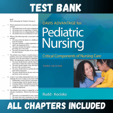 Test Bank - Davis Advantage for Pediatric Nursing Critical Components of Nursing Care 3rd Edition by Kathryn Rudd