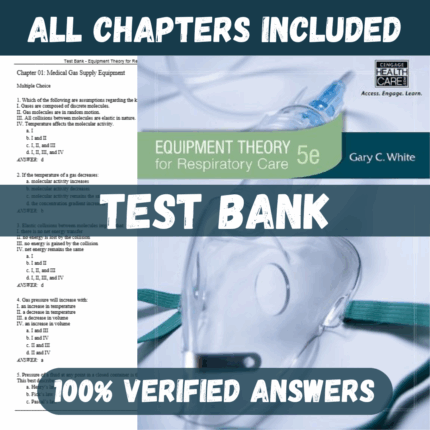 Test Bank for Equipment Theory for Respiratory Care, 5th Edition by White