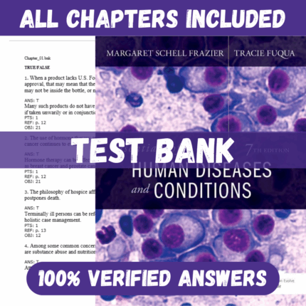 Test Bank for Essentials of Human Diseases and Conditions, 7th Edition by Frazie