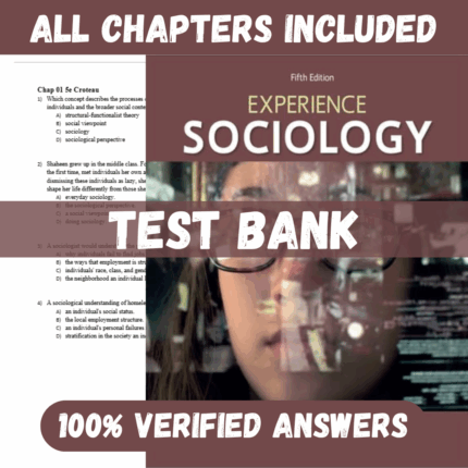 Test Bank for Experience Sociology, 5th Edition by David Croteau