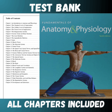 Test Bank - Fundamentals of Anatomy & Physiology, 10th Edition by Martini