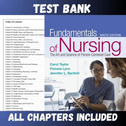 Test Bank - Fundamentals of Nursing The Art and Science of Person-Centered Care, 9th Edition by Taylor