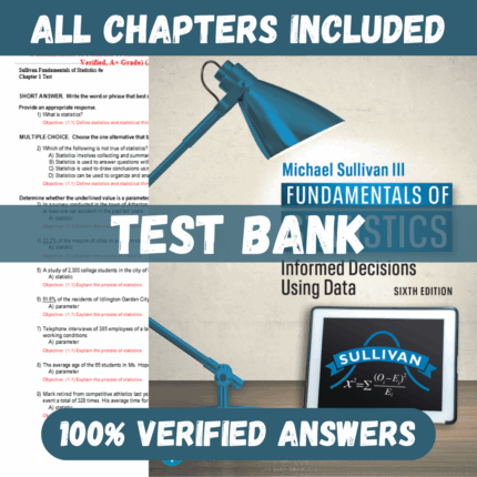 Test Bank for Fundamentals of Statistics 6th Edition By Michael Sullivan