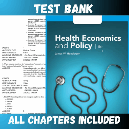 Test Bank - Health Economics and Policy 8th Edition by Henderson