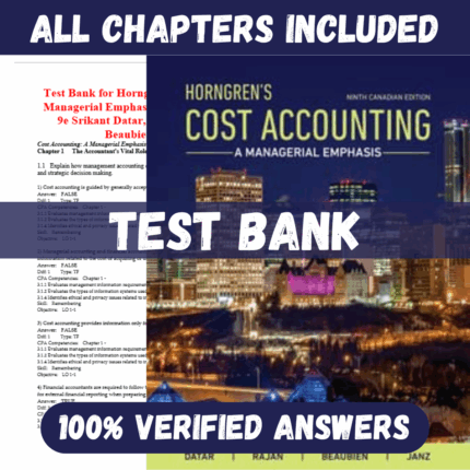 Test Bank for Horngren's Cost Accounting A Managerial Emphasis 9th Edition (Canadian Edition) By Srikant Datar