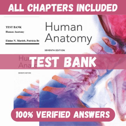 Test Bank for Human Anatomy, 7th Edition by Marieb