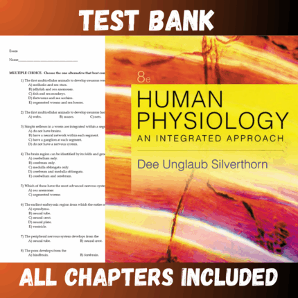 Test Bank - Human Physiology An Integrated Approach 8th Edition by Silverthorn