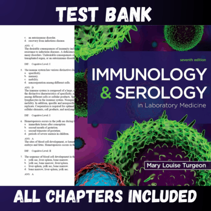 Test Bank - Immunology and Serology in Laboratory Medicine, 7th Edition by Turgeon