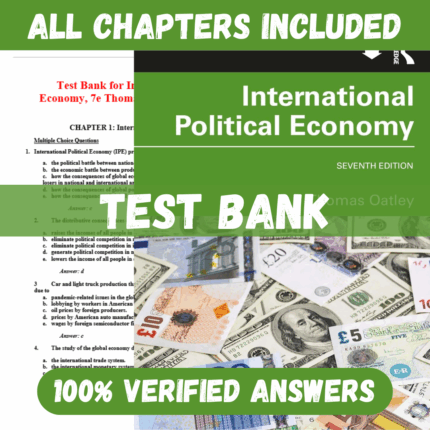 Test Bank for International Political Economy 7th Edition By Thomas Oatley