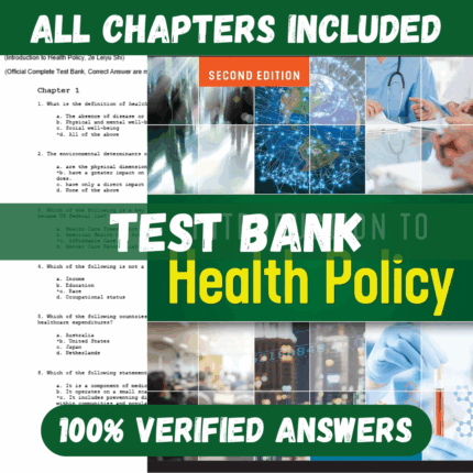 Test Bank for Introduction to Health Policy 2nd Edition By Leiyu Shi