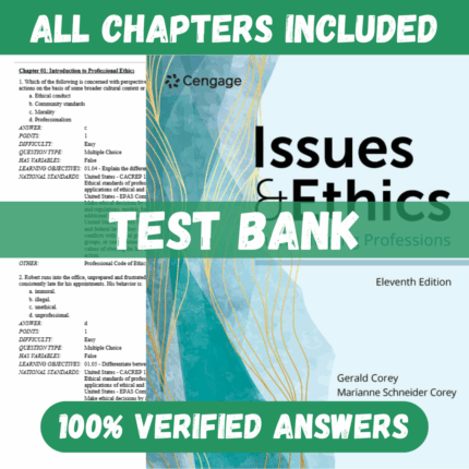 Test Bank for Issues and Ethics in the Helping Professions, 11th Edition by Gerald Corey