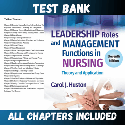 Test Bank - Leadership Roles and Management Functions in Nursing 11th Edition by  Huston