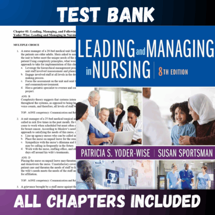 Test Bank - Leading and Managing in Nursing 8th Edition by Yoder-Wise
