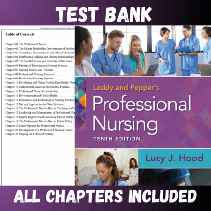 Test Bank - Leddy and Pepper's Professional Nursing, 10th Edition by Hood