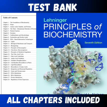 Test Bank - Lehninger Principles of Biochemistry, 7th Edition by Nelson