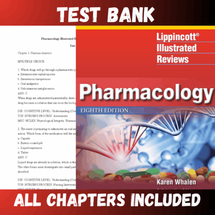 Test Bank - Lippincott Illustrated Reviews Pharmacology 8th Edition by  Whalen