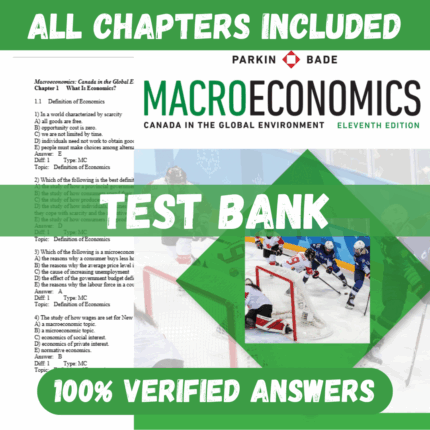 Test Bank for Macroeconomics: Canada in the Global Environment, 11th edition by Parkin