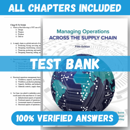 Test Bank for Managing Operations Across the Supply Chain, 5th Edition by Morgan Swink