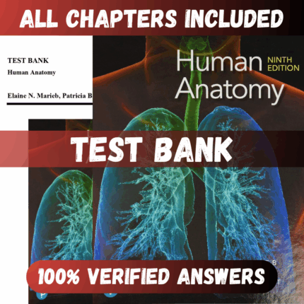 Test Bank Human Anatomy, 9th Edition (Marieb, 2020)