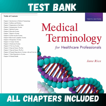 Test Bank - Medical Terminology for Healthcare Professionals, 10th Edition by Rice