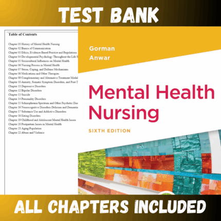 Test Bank - Mental Health Nursing, 6th Edition by Gorman