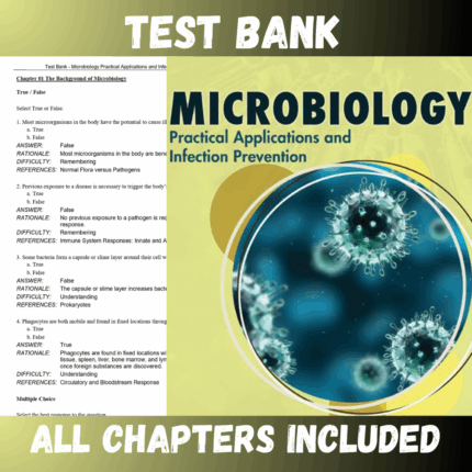 Test Bank - Microbiology Practical Applications and Infection Prevention, 1st Edition by Colbert