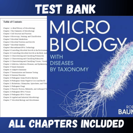 Test Bank - Microbiology with Diseases by Taxonomy, 6th Edition by Bauman