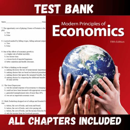 Test Bank - Modern Principles of Economics 5th Edition by Cowen