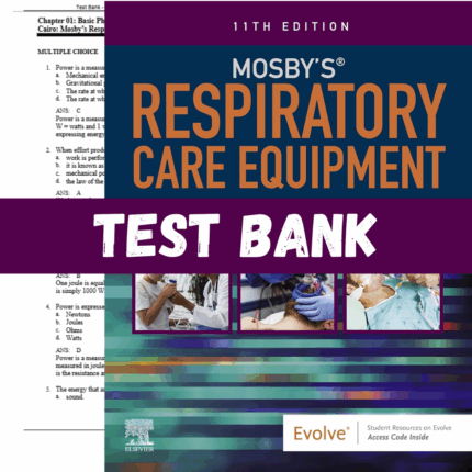 Test Bank for Mosby's Respiratory Care Equipment, 11th Edition by Cairo