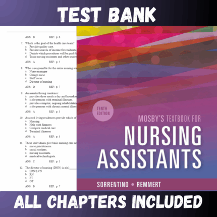 Test Bank - Mosby's Textbook for Nursing Assistants 10th Edition by Sorrentino